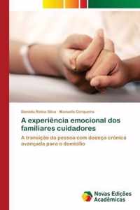 A experiencia emocional dos familiares cuidadores