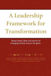 A Leadership Framework for Transformation