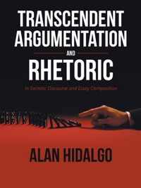 Transcendent Argumentation and Rhetoric