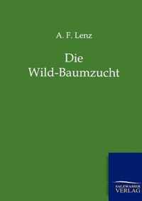 Die Wild-Baumzucht