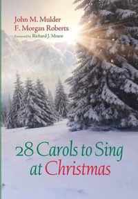 28 Carols to Sing at Christmas