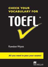 Check Your Vocabulary for TOEFL: All You Need to Pass Your Exams!