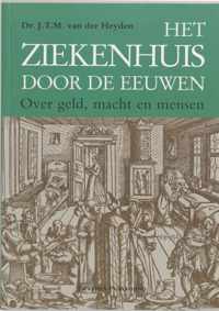 Het Ziekenhuis Door De Eeuwen