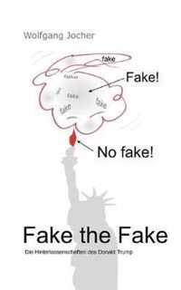 Fake the Fake