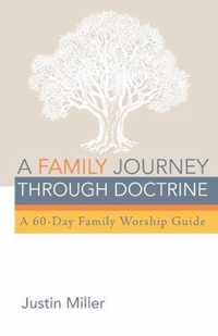 A Family Journey through Doctrine