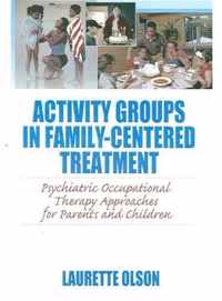 Activity Groups in Family-Centered Treatment