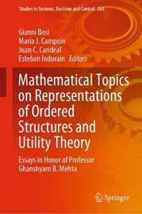 Mathematical Topics on Representations of Ordered Structures and Utility Theory