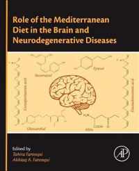 Role of the Mediterranean Diet in the Brain and Neurodegenerative Diseases