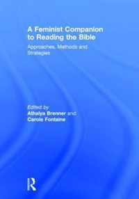 A Feminist Companion to Reading the Bible: Approaches, Methods and Strategies
