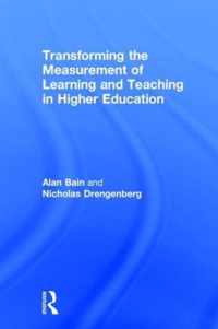 Transforming the Measurement of Learning and Teaching in Higher Education