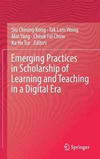 Emerging Practices in Scholarship of Learning and Teaching in a Digital Era