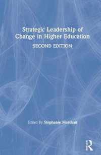 Strategic Leadership of Change in Higher Education