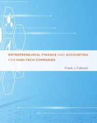 Entrepreneurial Finance and Accounting for High-Tech Companies