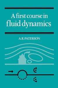 A First Course in Fluid Dynamics