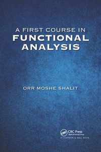 A First Course in Functional Analysis