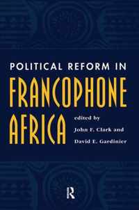 Political Reform in Francophone Africa