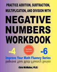 Practice Addition, Subtraction, Multiplication, and Division with Negative Numbers Workbook