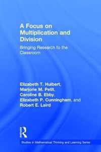 A Focus on Multiplication and Division