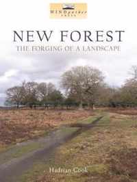 New Forest: The Forging of a Landscape