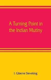 A turning point in the Indian mutiny