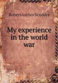 My experience in the world war