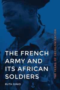 The French Army and Its African Soldiers