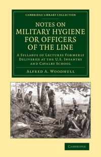 Notes on Military Hygiene for Officers of the Line