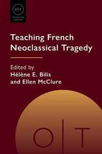 Teaching French Neoclassical Tragedy