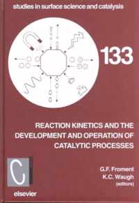 Reaction Kinetics and the Development and Operation of Catalytic Processes