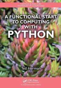 A Functional Start to Computing with Python