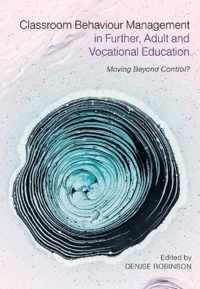 Classroom Behaviour Management in Further, Adult and Vocational Education