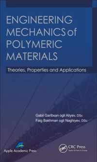 Engineering Mechanics Of Polymeric Materials