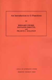 An Introduction to G-Functions. (AM-133), Volume 133