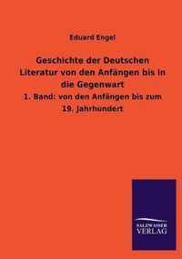 Geschichte der Deutschen Literatur von den Anfangen bis in die Gegenwart