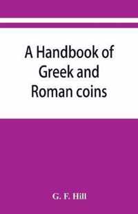 A handbook of Greek and Roman coins