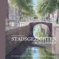 Stadsgezichten Schilderen - schilderboek