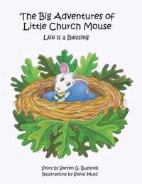 The Big Adventures of Little Church Mouse