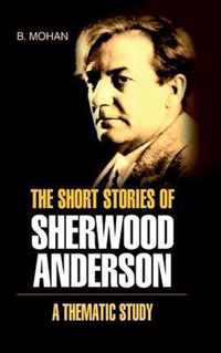 The Short Stories of Sherwood Anderson- A Thematic Study