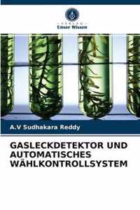 Gasleckdetektor Und Automatisches Wahlkontrollsystem