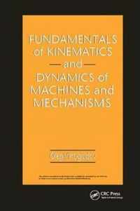 Fundamentals of Kinematics and Dynamics of Machines and Mechanisms