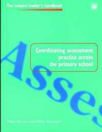 Coordinating Assessment Practice Across the Primary School