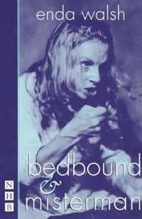 Bedbound & Misterman