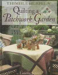 Thimbleberries (R) Quilting a Patchwork Garden