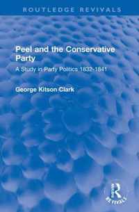 Peel and the Conservative Party