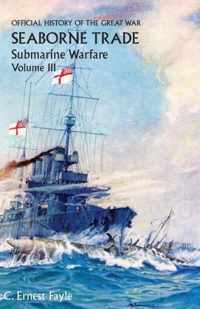 Official History of the Great War. Seaborne Trade. Volume III