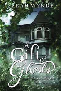 A Gift of Ghosts