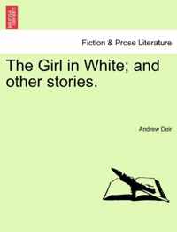 The Girl in White; And Other Stories.