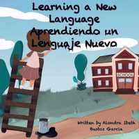 Learning a New Language/ Aprendiendo un Lenguaje Nuevo