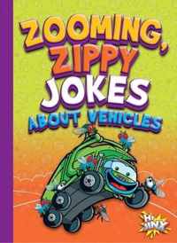 Zooming, Zippy Jokes about Vehicles