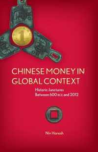 Chinese Money in Global Context